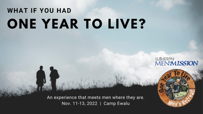 2 men silhouetted with the text, "what if you had one year to live?"